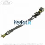 Centura siguranta gri inchis spate cabina dubla Ford Ranger 2002-2006 2.5 TD 4x4 84 cp