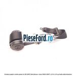 Centura spate centru pana la 09/2007 Ford Focus C-Max 2003-2007 1.6 Ti 115 cp