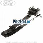 Centura spate randul 2 Ford Tourneo Custom 2014-2018 2.2 TDCi 155 cp