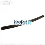 Cheder geam dreapta fata inferior Ford Mondeo 2014-2018 1.5 EcoBoost 160 cp