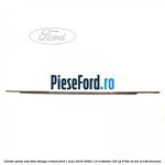 Cheder geam usa fata stanga cromat Ford C-Max 2016-2020 1.0 EcoBoost 125 cp