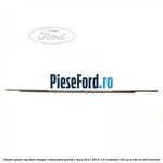 Cheder geam usa fata stanga cromat Ford Grand C-Max 2011-2015 1.0 EcoBoost 125 cp