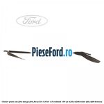 Cheder geam usa fata stanga Ford Focus 2011-2014 1.0 EcoBoost 100 cp