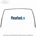 Cheder parbriz an 08/1998-07/2002 Ford Focus 1998-2004 1.8 DI/TDDi 75 cp