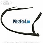 Cheder superior geam spate dreapta Ford Kuga 2008-2012 2.5 4x4 200 cp