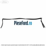 Cheder superior geam usa fata dreapta 3 usi Ford Fiesta 2013-2017 1.0 80 cp