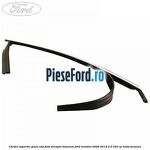 Cheder superior geam usa fata dreapta titanium Ford Mondeo 2008-2014 2.5 220 cp