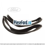 Cheder superior geam usa fata stanga 3 usi Ford Fiesta 2013-2017 1.0 EcoBoost 100 cp