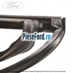 Cheder superior geam usa spate dreapta Ford Galaxy 2007-2014 2.3 160 cp