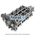 Chiulasa Ford Grand C-Max 2016-2020 1.5 EcoBoost 150 cp M8DB, M8DF benzina