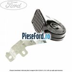 Claxon tonalitate ridicata Ford EcoSport 2013-2018 1.5 Ti 140 cp