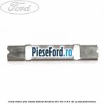 Clema elastica grila radiator, deflector Ford Focus 2011-2014 1.6 Ti 125 cp