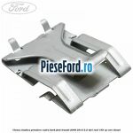 Clema elastica prindere cadru bord Ford Transit 2006-2014 2.2 TDCi RWD 155 cp