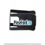 Clema elastica prindere grila parbriz Ford Edge 2016-2018 2.0 TDCi 180 cp