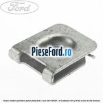Clema elastica prindere panou fata Ford C-Max 2016-2020 1.0 EcoBoost 125 cp