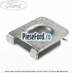 Clema elastica prindere panou fata Ford Grand C-Max 2011-2015 1.6 Ti 105 cp