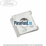 Clema elastica prindere sistem trapa Ford Mondeo 2000-2007 1.8 16V 110 cp