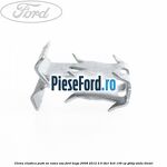 Clema elastica push on rama usa Ford Kuga 2008-2012 2.0 TDCi 4x4 136 cp