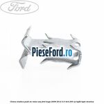 Clema elastica push on rama usa Ford Kuga 2008-2012 2.5 4x4 200 cp