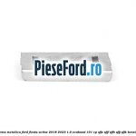 Clema metalica Ford Fiesta Active 2018-2023 1.0 EcoBoost 101 cp