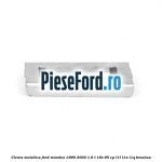 Clema metalica Ford Mondeo 1996-2000 1.6 i 16V 95 cp