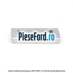 Clema metalica Ford Puma 1997-2003 1.4 16V 90 cp FHD, FHF benzina