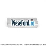 Clema metalica Ford Tourneo Connect 2019-2023 1.0 EcoBoost 100 cp
