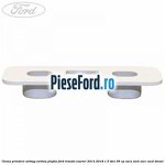 Clema prindere airbag cortina plafon Ford Transit Courier 2014-2018 1.5 TDCi 95 cp