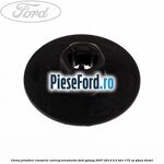 Clema prindere caroserie, carenaj ornamente Ford Galaxy 2007-2014 2.2 TDCi 175 cp