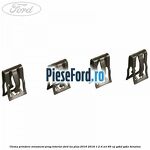 Clema prindere ornament prag interior Ford Ka plus 2016-2018 1.2 Ti-VCT 85 cp