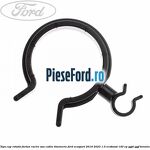 Clips cap rotativ furtun racire sau cablu timonerie Ford EcoSport 2019-2023 1.0 EcoBoost 140 cp