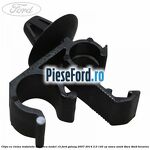 Clips cu clema instalatie electrica model 15 Ford Galaxy 2007-2014 2.0 145 cp