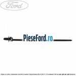 Clips cu colier instalatie electrica model 2 Ford Fiesta 2013-2017 1.0 EcoBoost 100 cp