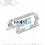 Clips fixare panou lateral aripa spate Ford B-Max 1.0 EcoBoost 100 cp