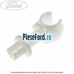 Clips prindere filtru uscator Ford Escort 1995-1998 1.8 16V 105 cp