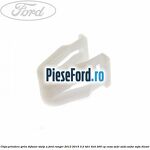 Clips prindere grila difuzor stalp A Ford Ranger 2012-2015 3.2 TDCi 4x4 200 cp