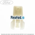 Clips prindere grila radiator , elemente plastic Ford Mondeo 2000-2007 1.8 16V 110 cp