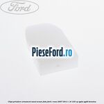 Clips prindere ornament sezut scaun fata Ford C-Max 2007-2011 1.8 125 cp