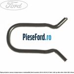 Clips prindere senzor temperatura combustibil Ford Mondeo 2014-2018 2.0 TDCi 180 cp