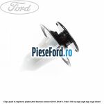 Clips push in tapiterie plafon Ford Tourneo Connect 2013-2018 1.5 TDCi 100 cp