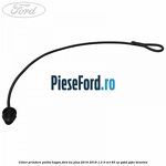 Colier prindere polita hayon Ford Ka plus 2016-2018 1.2 Ti-VCT 85 cp