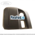 Colt bara fata stanga cu locas far ceata mid grey an 09/2011-12/2014 Ford Transit 2006-2014 2.2 TDCi RWD 100 cp