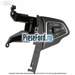 Comanda audio volan dreapta Ford Focus 2014-2018 1.6 Ti 125 cp
