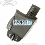 Comanda audio volan Ford Fiesta 2005-2008 1.6 TDCi 90 cp HHJA, HHJB diesel