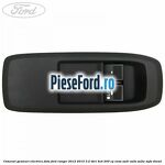 Comenzi geamuri electrice fata Ford Ranger 2012-2015 3.2 TDCi 4x4 200 cp