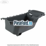 Compartiment torpedou Ford Ka 2009-2016 1.2 69 cp