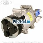 Compresor clima an 10/2011-09/2012 Ford Fiesta 2008-2012 1.6 TDCi 90 cp HHJC, HHJD, HHJE diesel