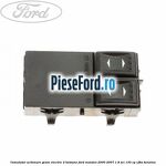 Comutator, actionare geam electric 2 butoane Ford Mondeo 2000-2007 1.8 SCi 130 cp