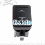 Comutator actionare geam electric pasager / spate Ford Mondeo 2008-2014 1.6 TDCi 115 cp