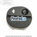 Comutator geam pasager Ford Fiesta 2005-2008 1.6 16V 100 cp